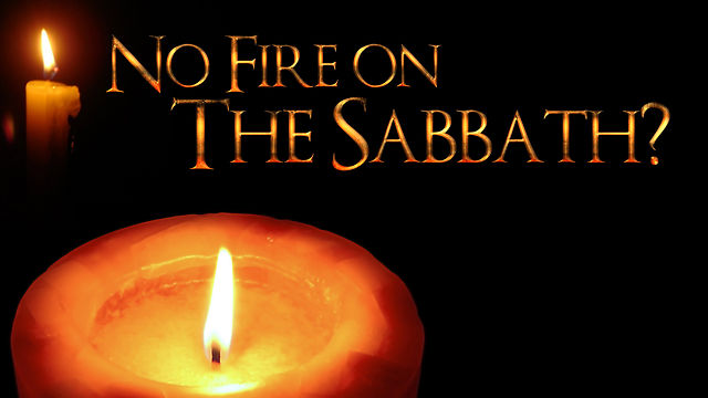 No fire on the Sabbath