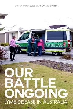 Our Battle Ongoing: Lyme Disease in Australia