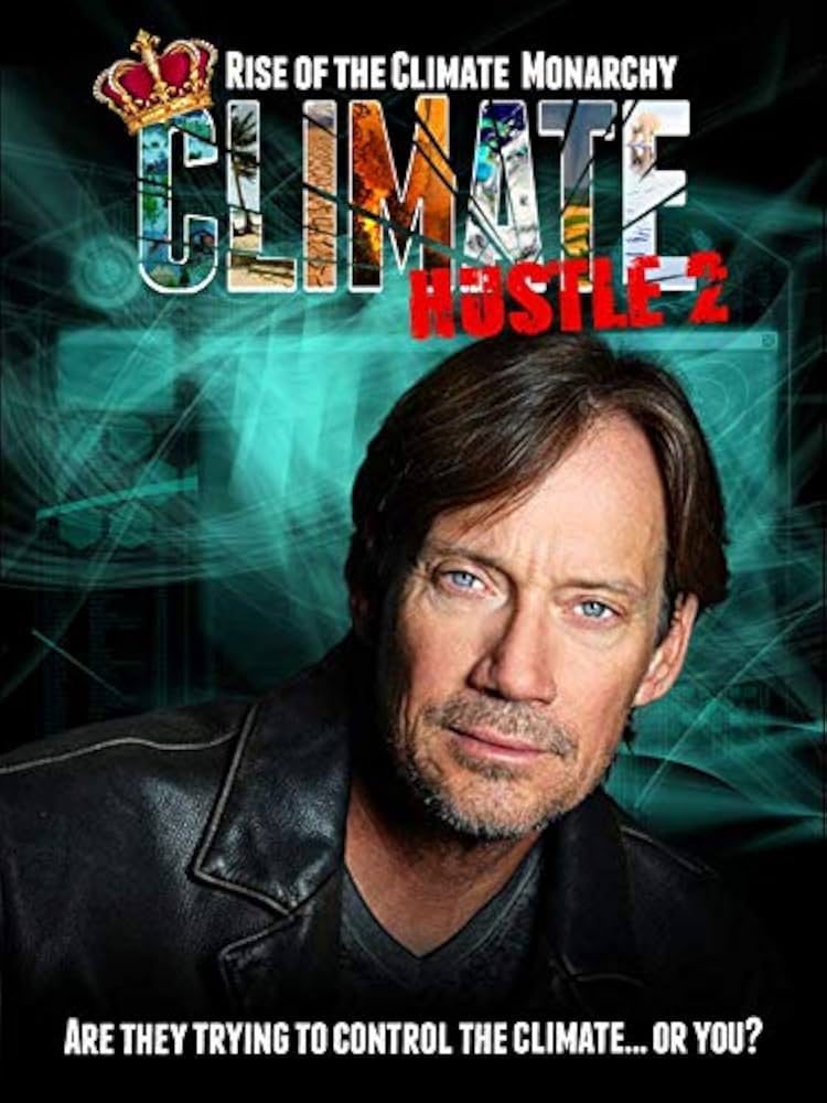 Climate Hustle 2 - Rise of the Climate Monarchy