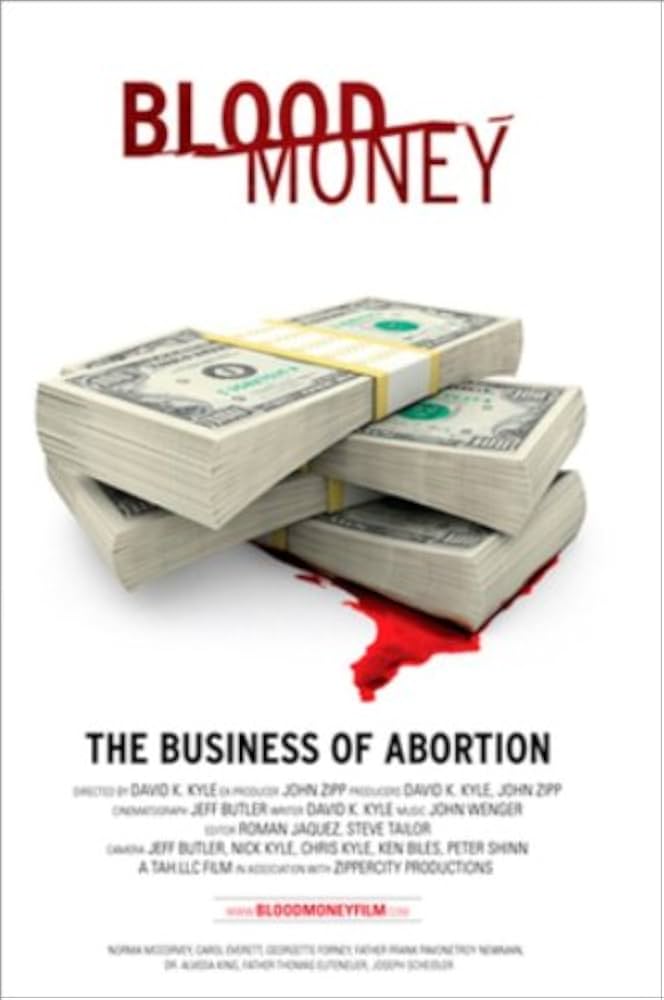 Blood Money - The Business of Abortion