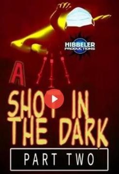 A Shot In The Dark - Part 2